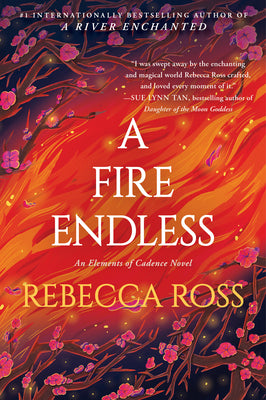 A Fire Endless (Elements of Cadence #2) by Rebecca Ross-New