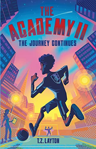 The Journey Continues (The Academy #2 ) by T.Z. Layton-New