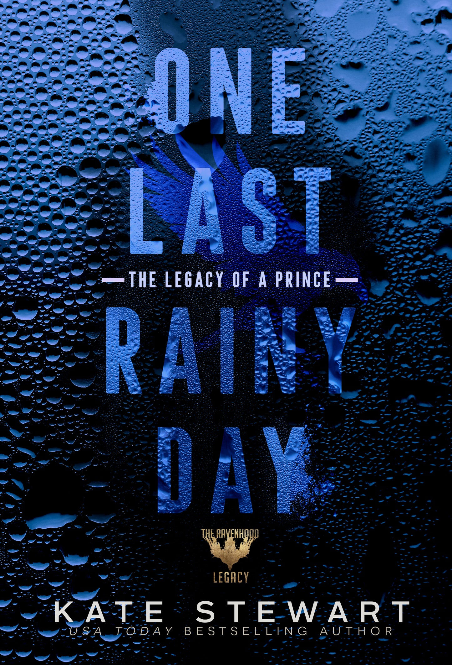 One Last Rainy Day (Ravenhood Legacy #1) by Kate Stewart-New