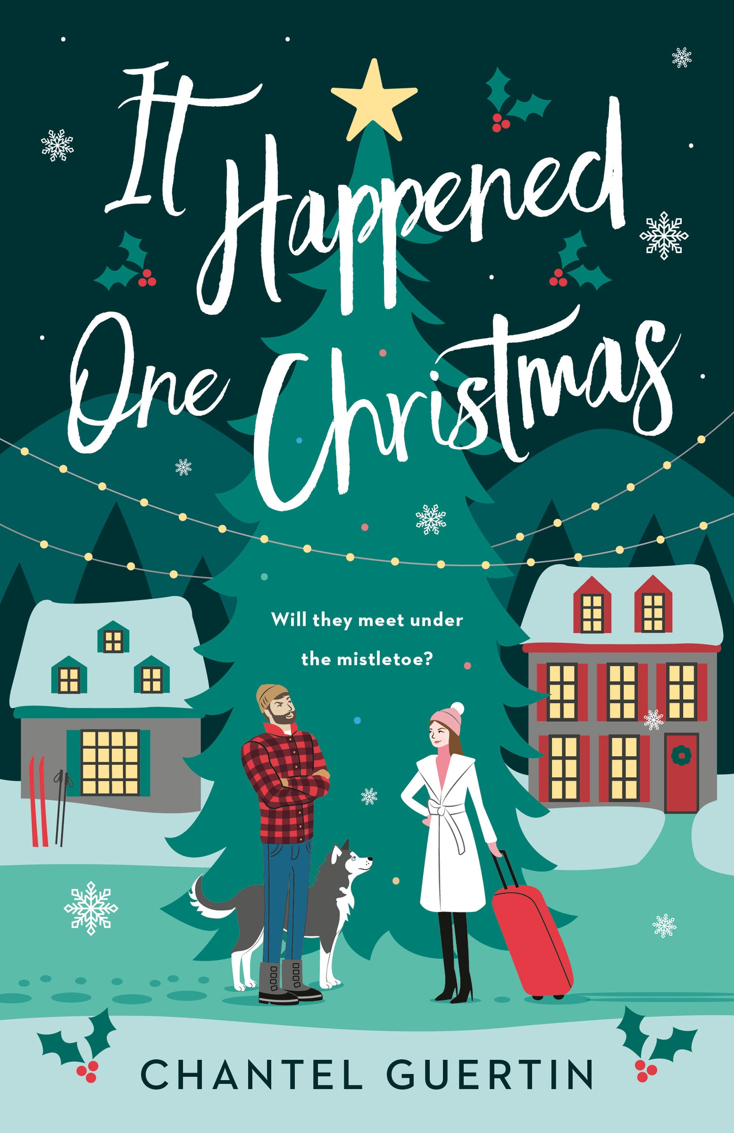 It Happened one Christmas by Chantel Guertin-New