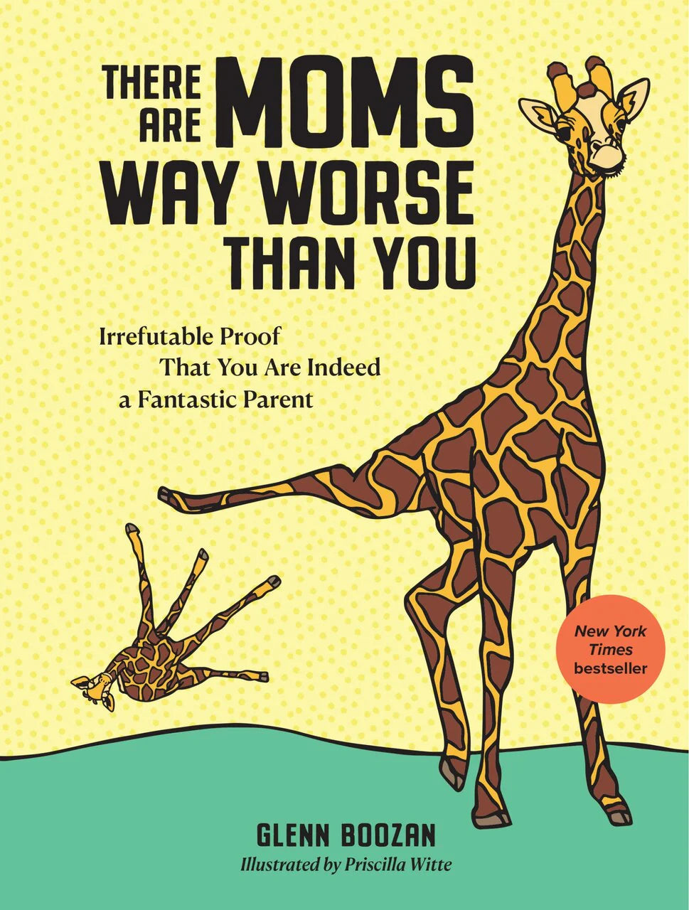 There are Moms Way Worse Than You by Glenn Boozan - Hardcover Used