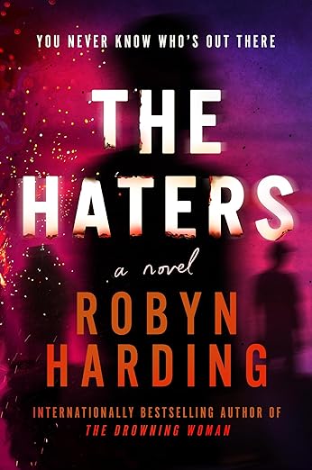 The Haters by Robyn Harding-Used