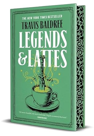 Legends & Lattes (Legends and Lattes #1) by Travis Baldree-Deluxe Edition Hardcover Used