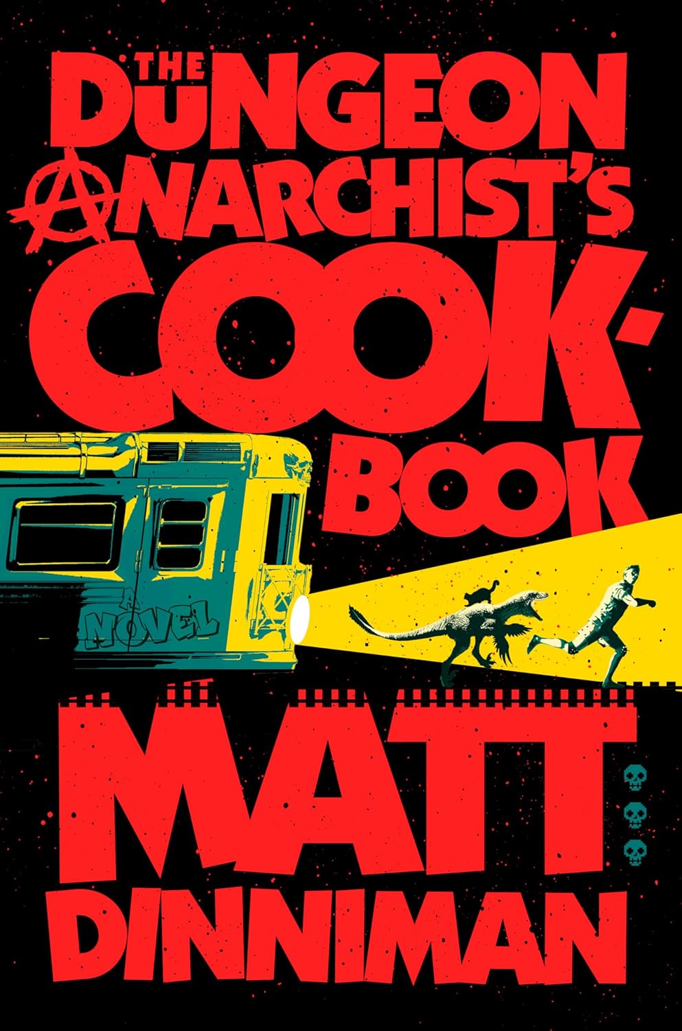 The Dungeon Anarchist's Cookbook (Dungeon Crawler Carl #3) by Matt Dinniman-Hardcover New