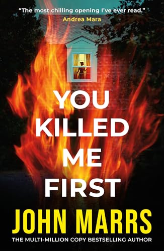 You Killed Me First by John Marrs-New