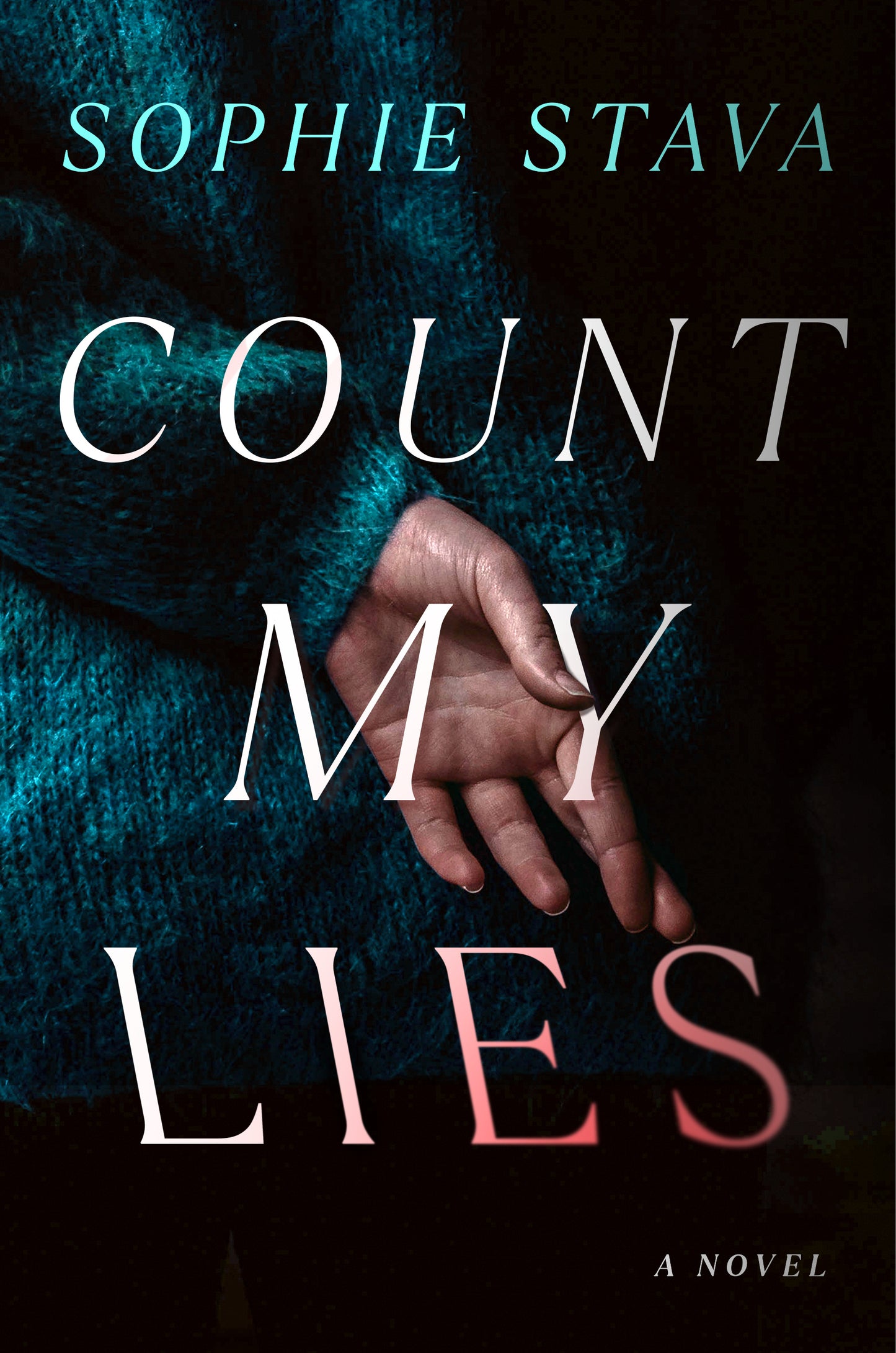 Count My Lies by Sophie Stava-New