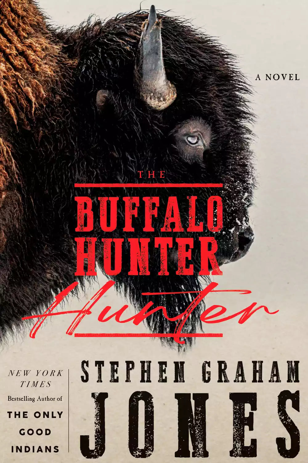 The Buffalo Hunter Hunter by Stephen Graham Jones-New