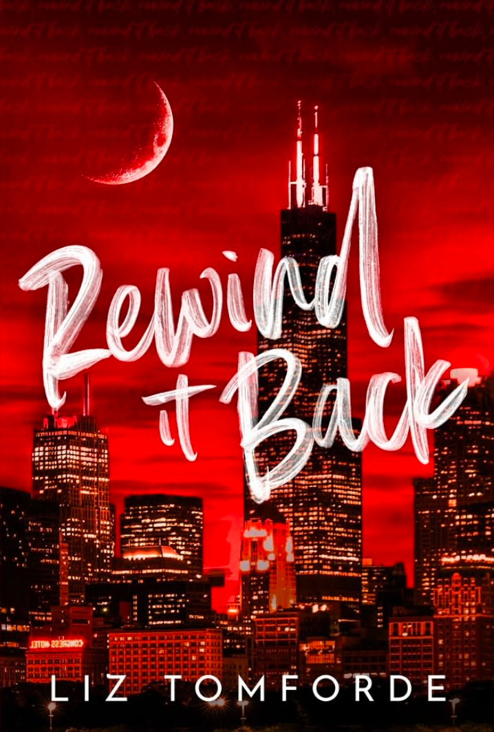 Rewind It Back (Windy City #5) by Liz Tomforde - NEW