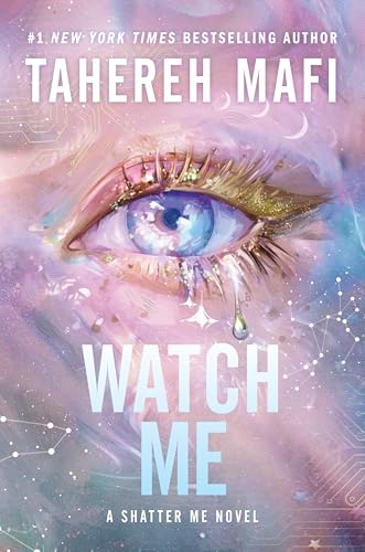 WATCH ME (The Shatter Me Series: The New Republic #1) by Tahereh Mafi-Hardcover Deluxe NEW