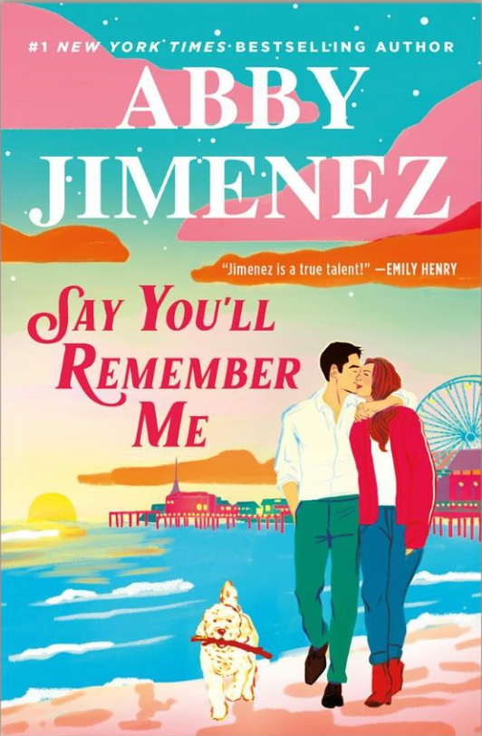Say You'll Remember Me by Abby Jimenez-New