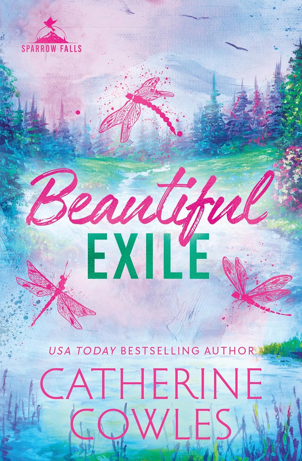 Beautiful Exile (Sparrow Falls #4) by Catherine Cowles-NEW