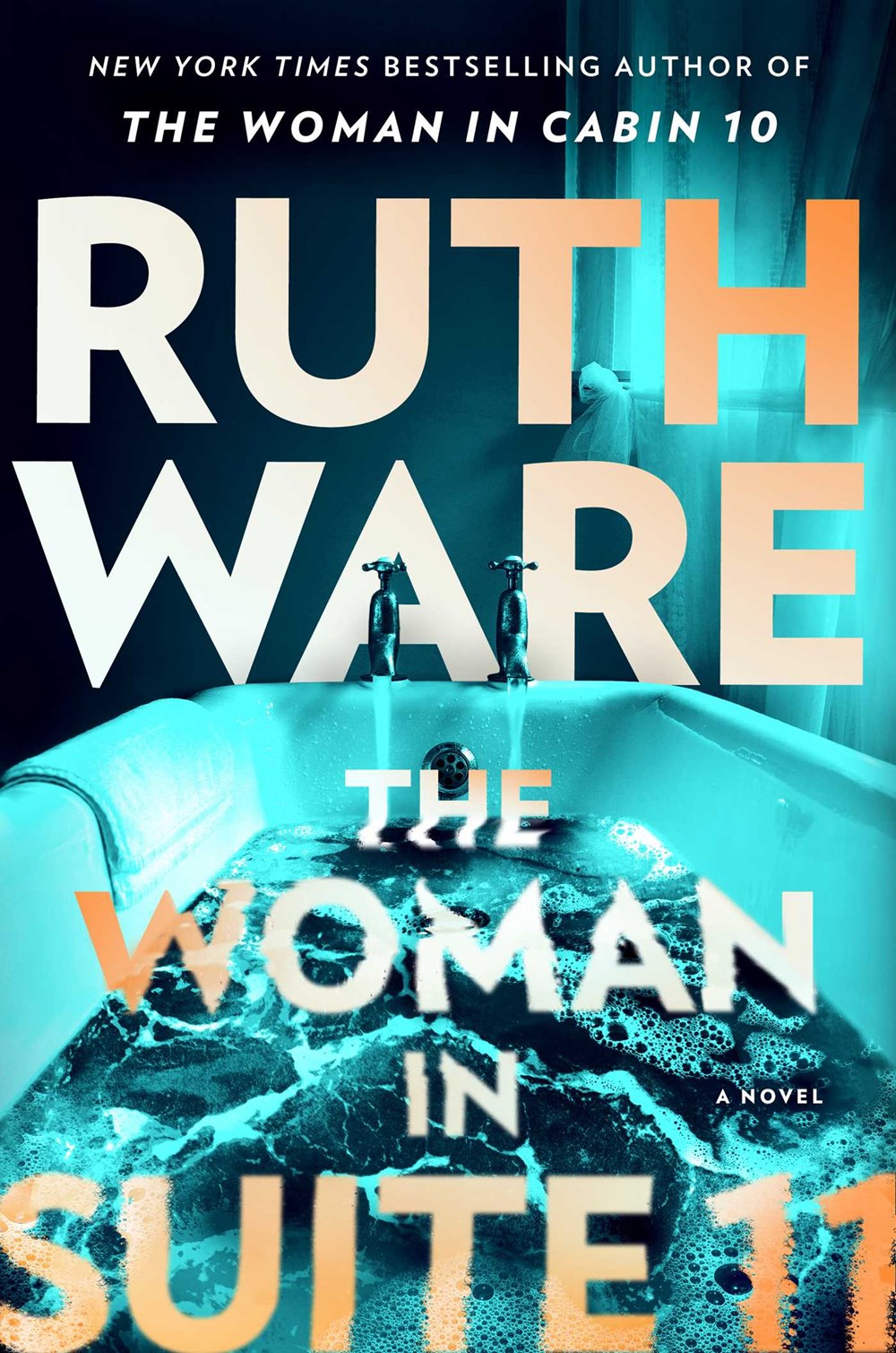 The Woman in Suite 11 (Lo Blacklock #2) by Ruth Ware - New