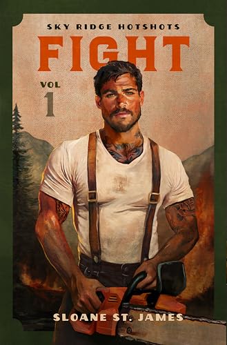 Fight (Sky Ridge Hotshots #1) by Sloane St. James-New
