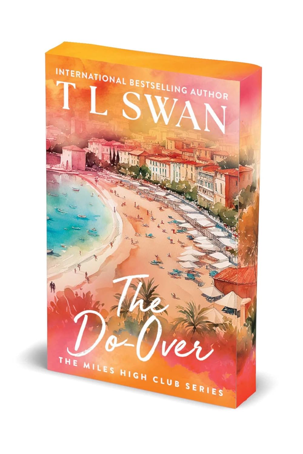 The Do-Over (Miles High Club #4 )by T.L. Swan-New