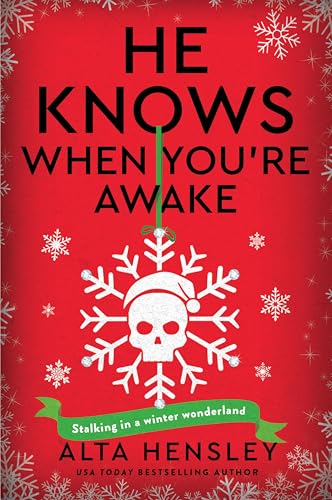 He Knows When You're Awake (Naughty or Nice #2) by Alta Hensley - New