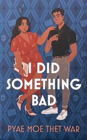 I Did Something Bad by Pyae Moe Thet War -Hardcover Signed & Sprayed Edges-Used