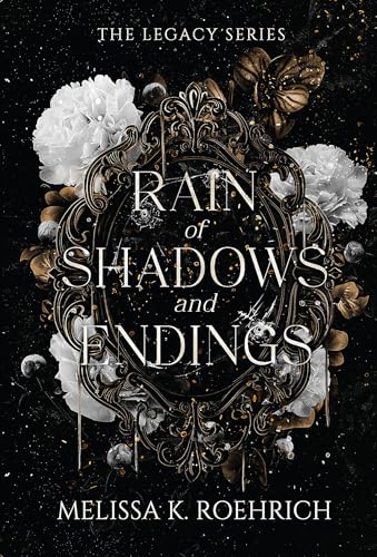 PREORDER: Rain of Shadow and Endings (Legacy #1) by Melissa K. Roehrich-New