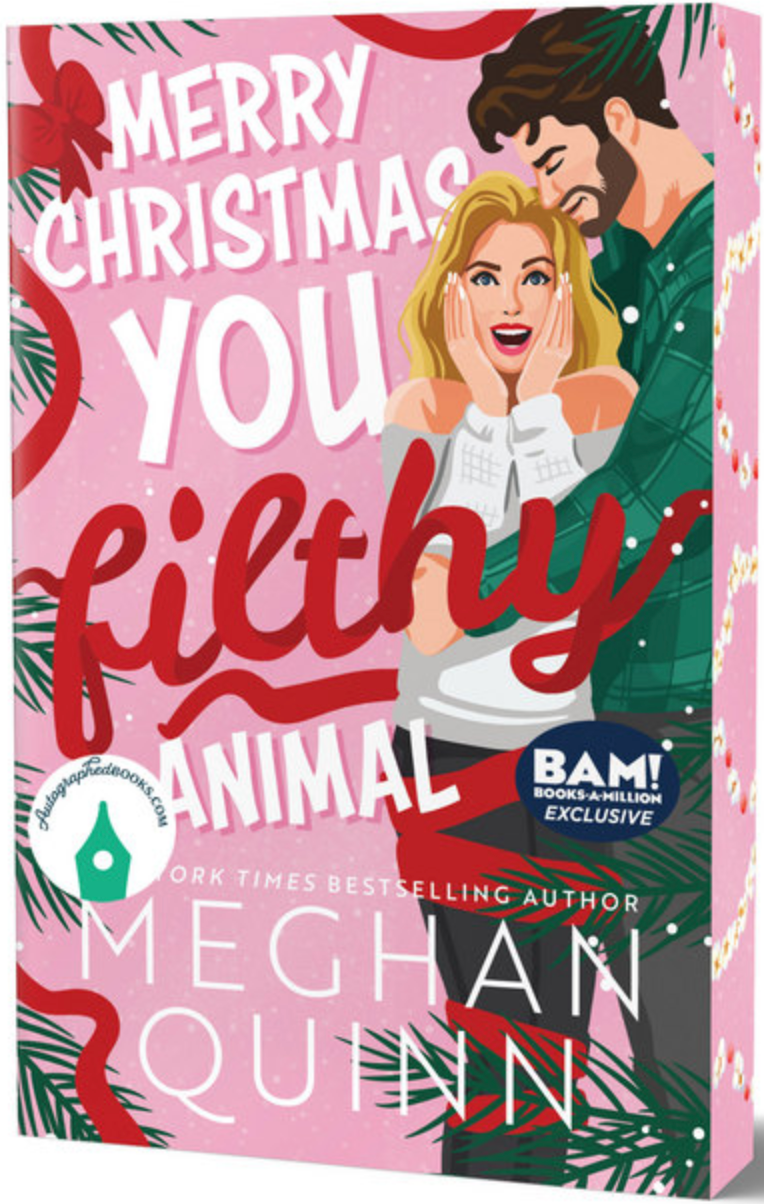 Merry Christmas, You Filthy Animal (How My Neighbor Stole Christmas #2) by Meghann Quinn- Sprayed Edge Used