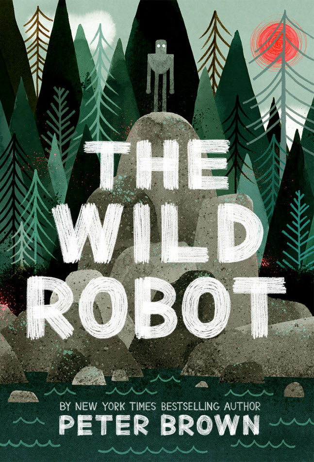 The Wild Robot (The Wild Robot #1) by Peter Brown -New