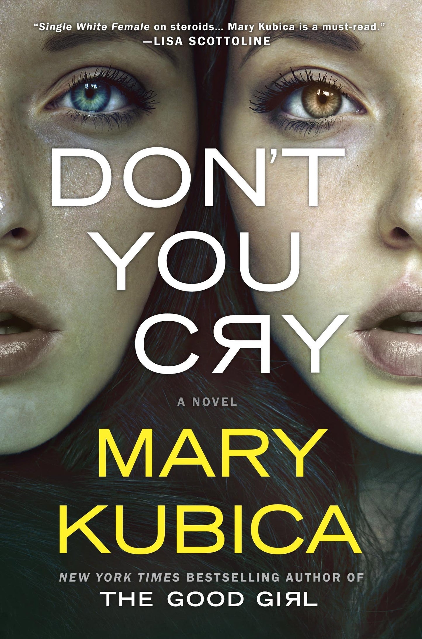 Don't You Cry by Mary Kubica-Used