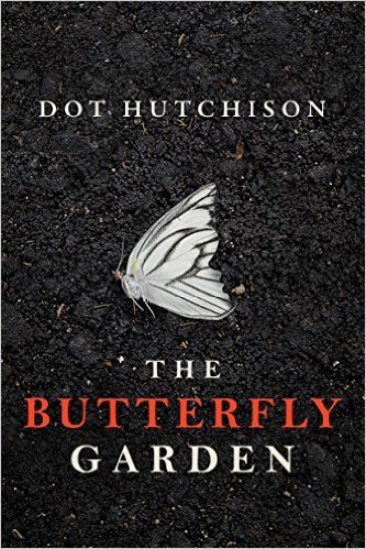 The Butterfly Garden by Dot Hutchison - New