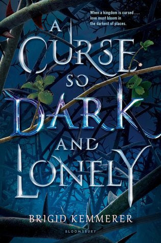 A Curse So Dark and Lonely (Cursebreakers #1) by Brigid Kemmerer - Used