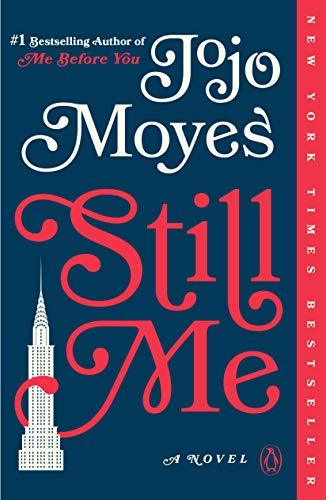Still Me: A Novel (Me Before You #3) by Jojo Moyes - Used