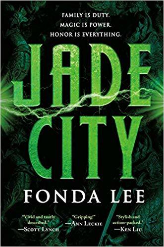 Jade City (The Green Bone Saga #1) by Fonda Lee - NEW
