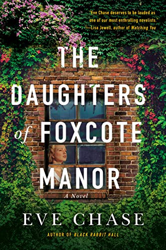 The Daughters of Foxcote Manor by Eve Chase-Used