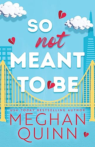 So Not Meant To Be (Cane Brothers #2) by Meghan Quinn-New