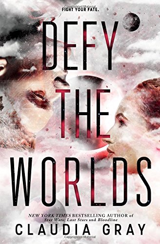Defy the Worlds ( Constellation #2) by Claudia Gray-Hardcover Used