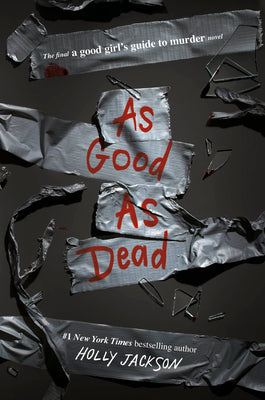 As Good as Dead (A Good Girl's Guide to Murder #3) by Holly Jackson-New