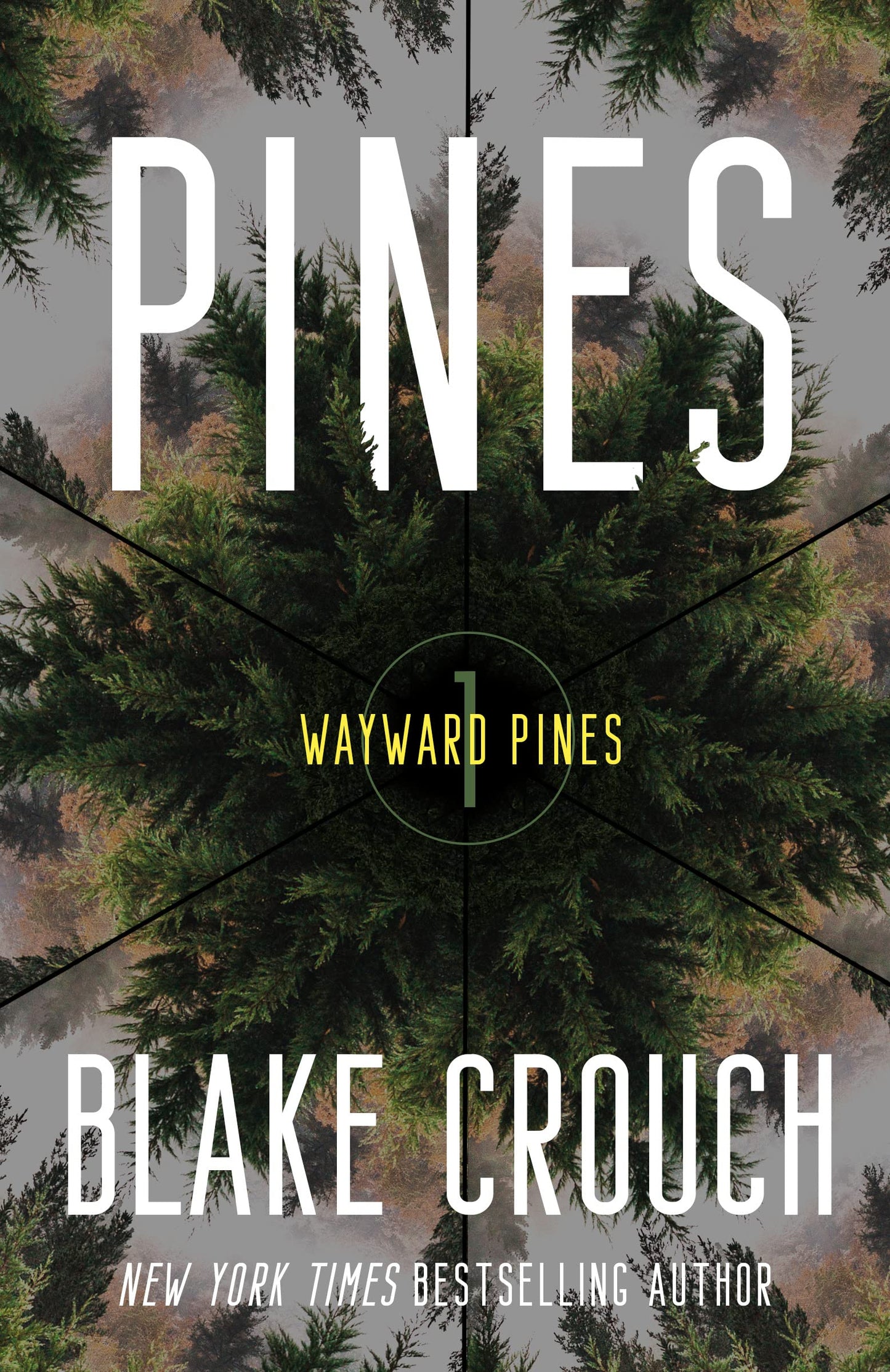 Pines (Wayward Pines #1) by Blake Crouch - NEW