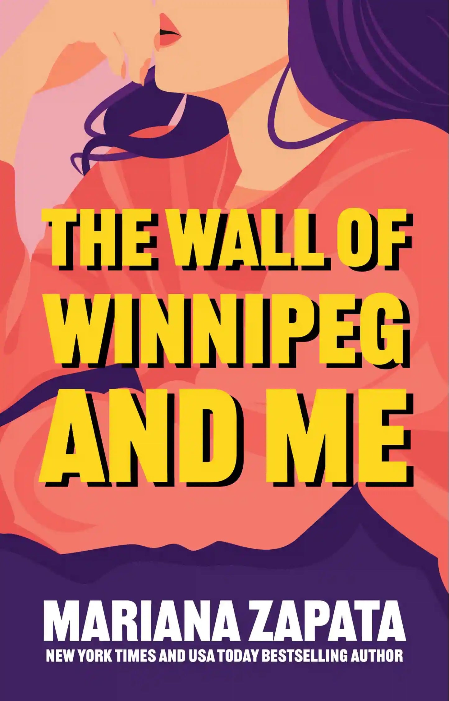 The Wall of Winnipeg and Me by Mariana Zapata-Used