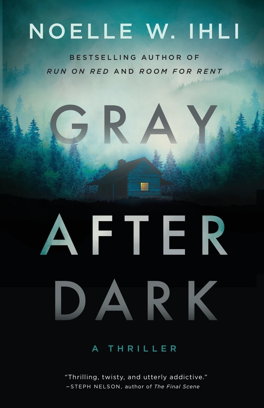 Gray After Dark by Noelle W. Ihli-New