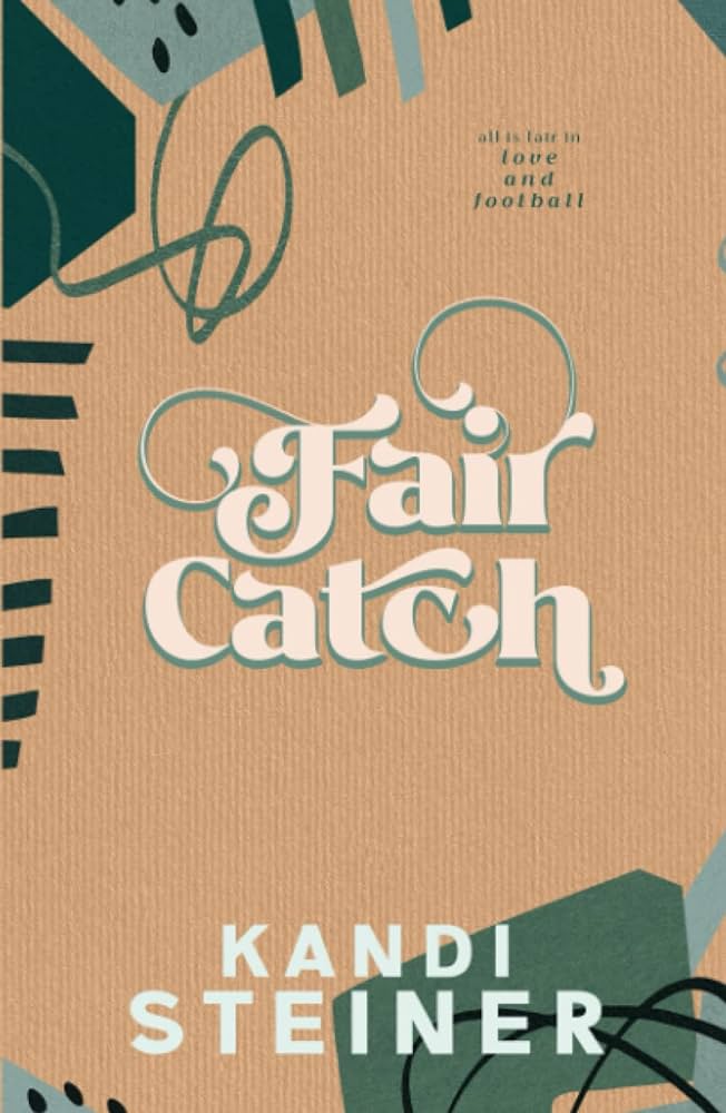 Fair Catch (Red Zone Rivals #1) by Kandi Steiner-New