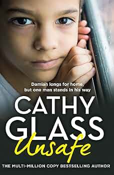 Unsafe by Cathy Glass - Used