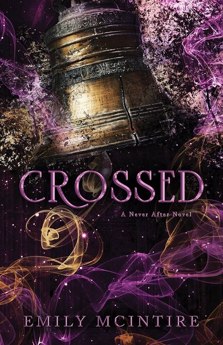 Crossed (Never After Series #5) by Emily McIntire-New