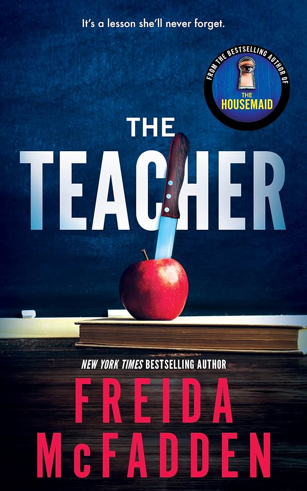 The Teacher by Freida McFadden-New