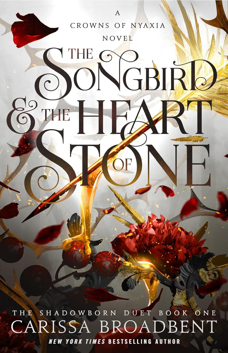 The Songbird and the Heart of Stone (Crowns of Nyaxia Book 3) by Carissa Broadbent-Hardcover NEW