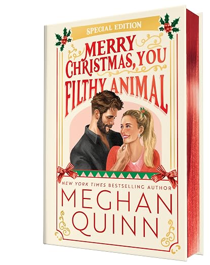 PREORDER: Merry Christmas, You Filthy Animal: Collector's Edition (Kringletown #2) by Meghan Quinn-Hardcover New