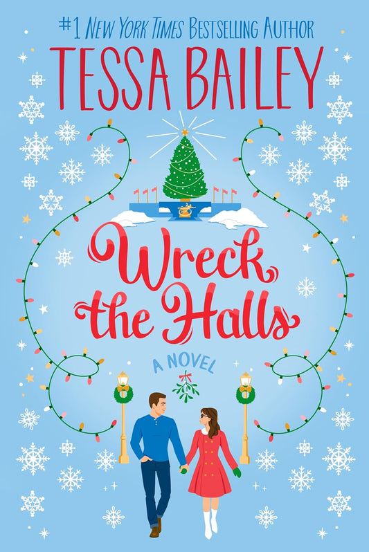 Wreck the Halls by Tessa Bailey-New