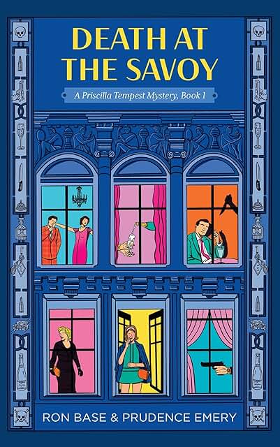 Death at the Savoy (Priscilla Tempest Mystery #1) by Ron Base and Prudence Emery - Used
