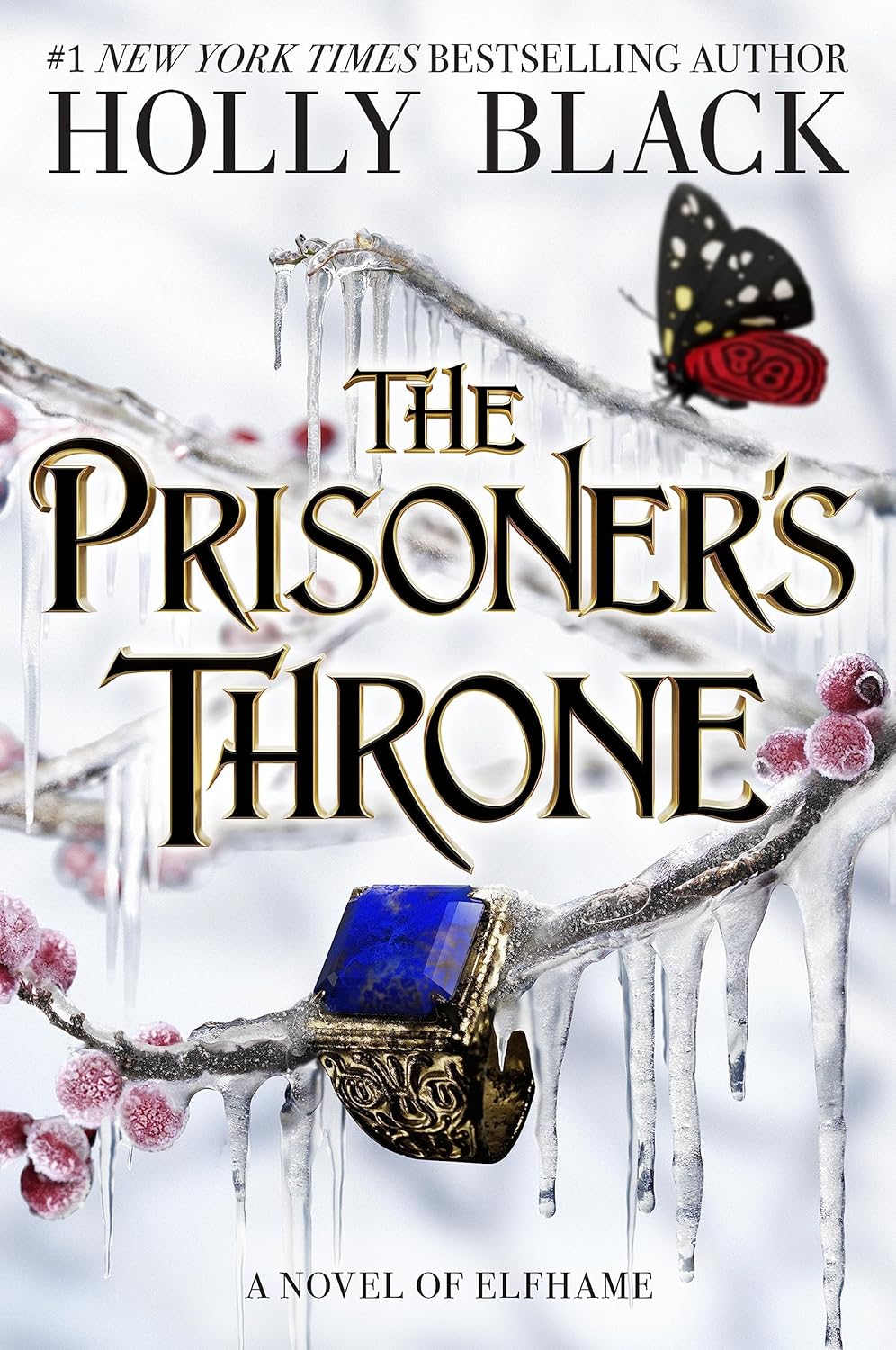 The Prisoner's Throne ( The Stolen Heir Duology #2) by Holly Black-Hardcover