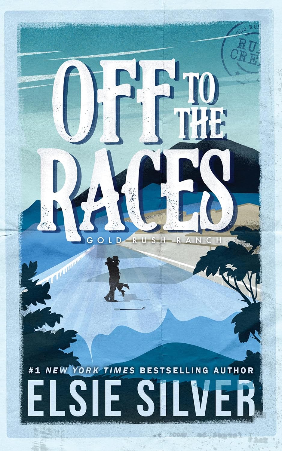 Off to the Races (Gold Rush Ranch #1) by Elsie Silver - New