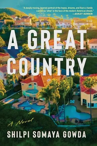 A Great Country by Shilpi Somaya Gowda-Used
