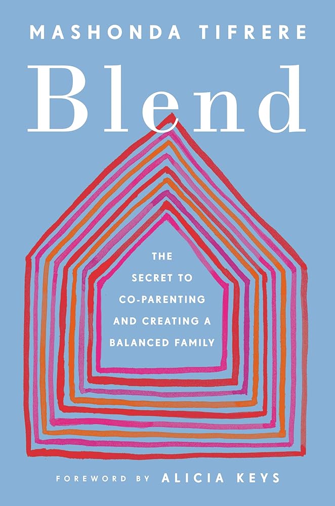 Blend: The Secret to Co-Parenting and Creating a Balanced Family cover image