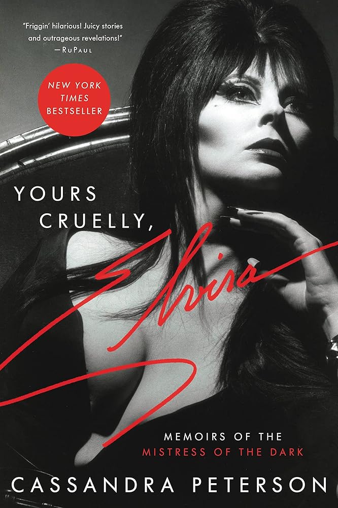 Yours Cruelly, Elvira: Memoirs of the Mistress of the Dark cover image
