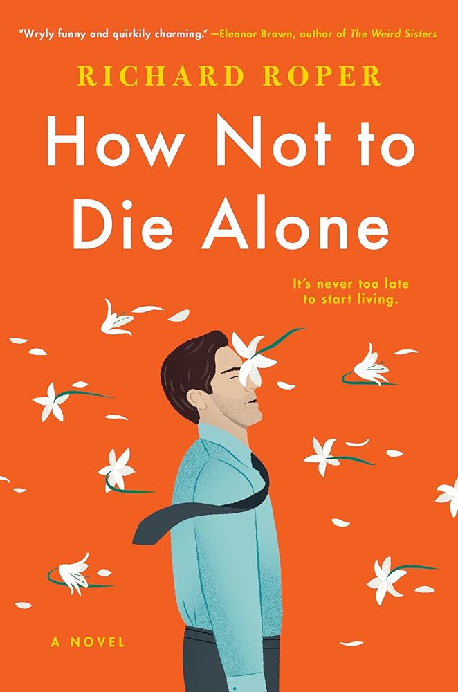 How Not to Die Alone cover image