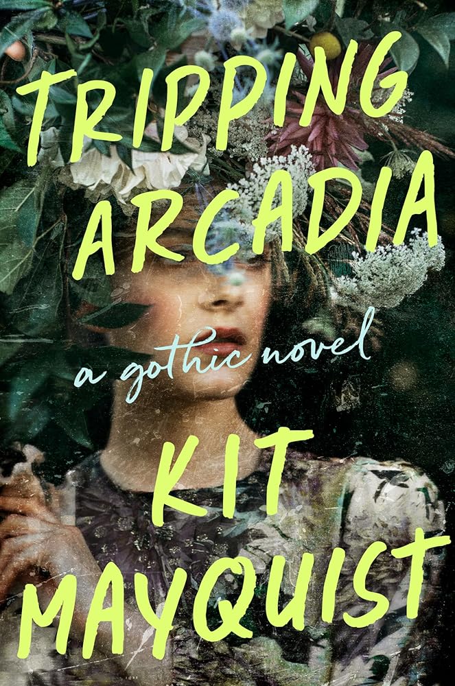 Tripping Arcadia: A Gothic Novel cover image
